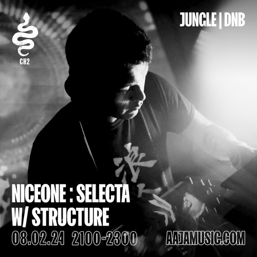 NICEONE : SELECTA W/ STRUCTURE | FEB 24 | AAJA MUSIC