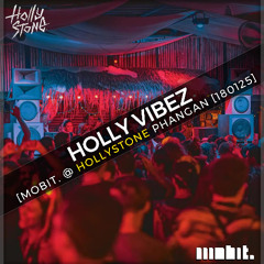 Holly Vibez - mobit. @ Hollystone Koh Phangan [180125]