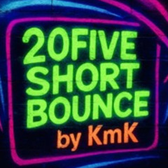 20FiVe Short Bounce by KmK