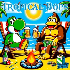 Tropical Bops (1,000,000 STREAM MIX)