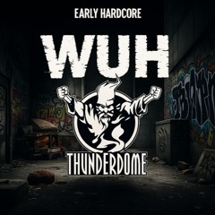 WUH-SET EARLY HARDCORE