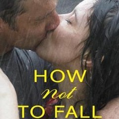 *Online$# How Not To Fall by Emily Foster