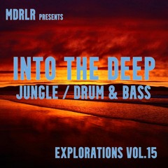 MDRLR - INTO THE DEEP - Explorations 15