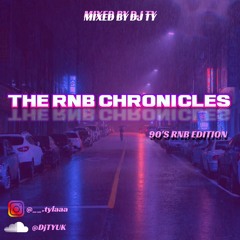 The RnB Chronicles: 90's Rnb Mix( SWV, 702, Destinys Child, Next and more)