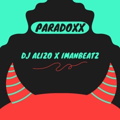 Paradoxx [Prod. Dj Alizo, Iman Beatz]