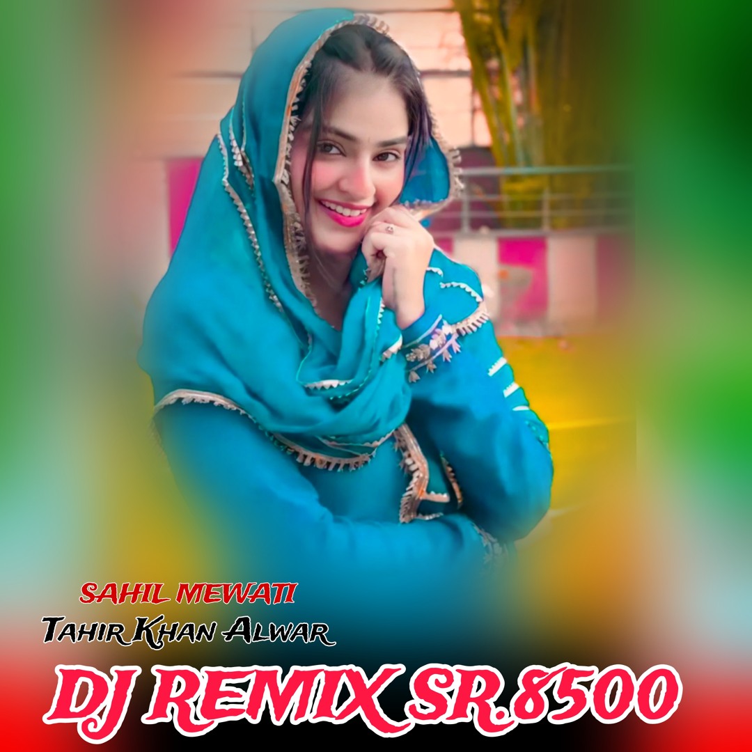 Stream Dj Remix Sr 8500 by Tahir Khan Alwar Listen online for free on SoundCloud
