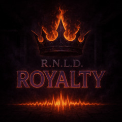 Royalty R.N.L.D. Edit