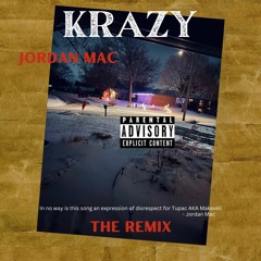 Jordan Mac - Krazy Remix (Makaveli)