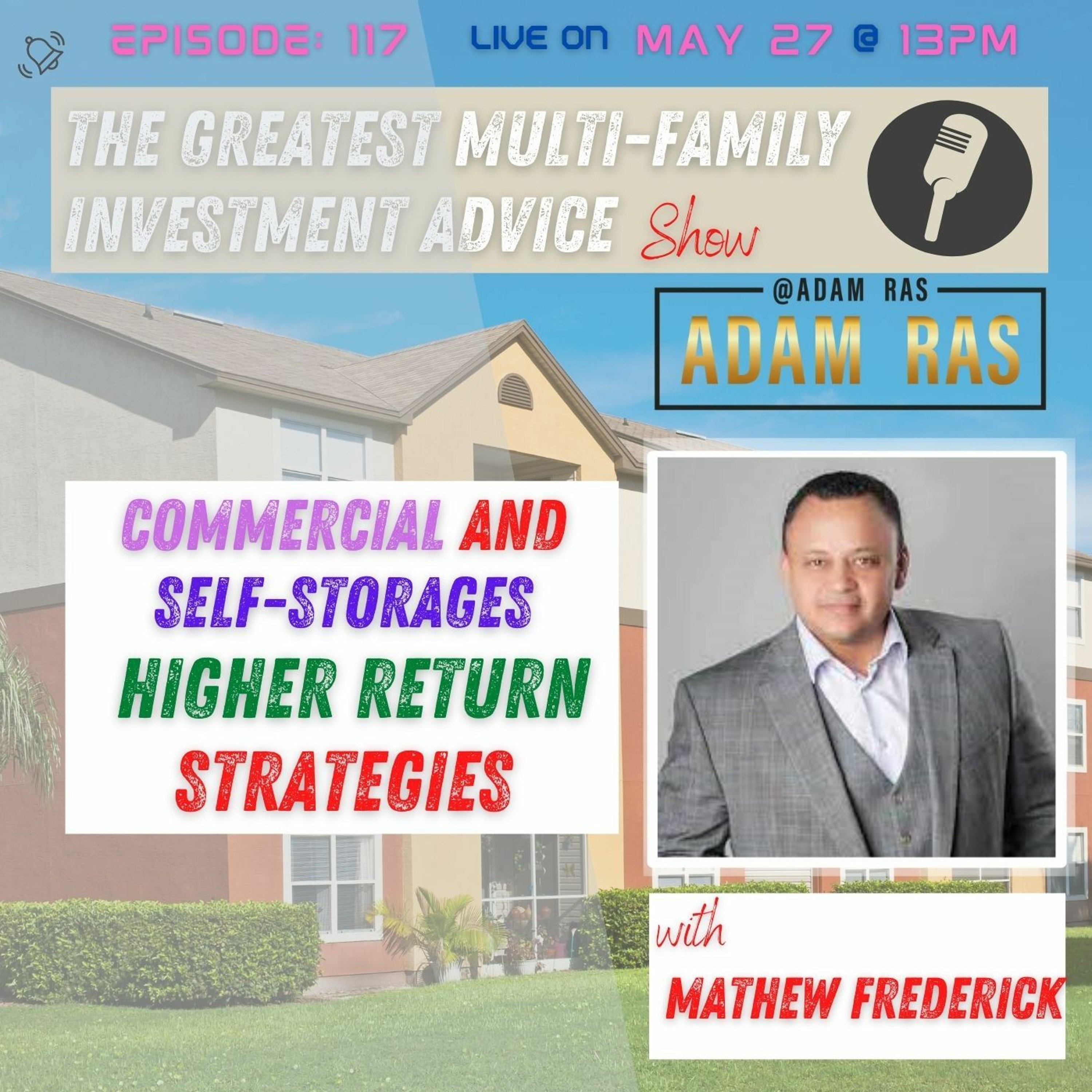 The Greatest Multifamily Investment Advice SHOW