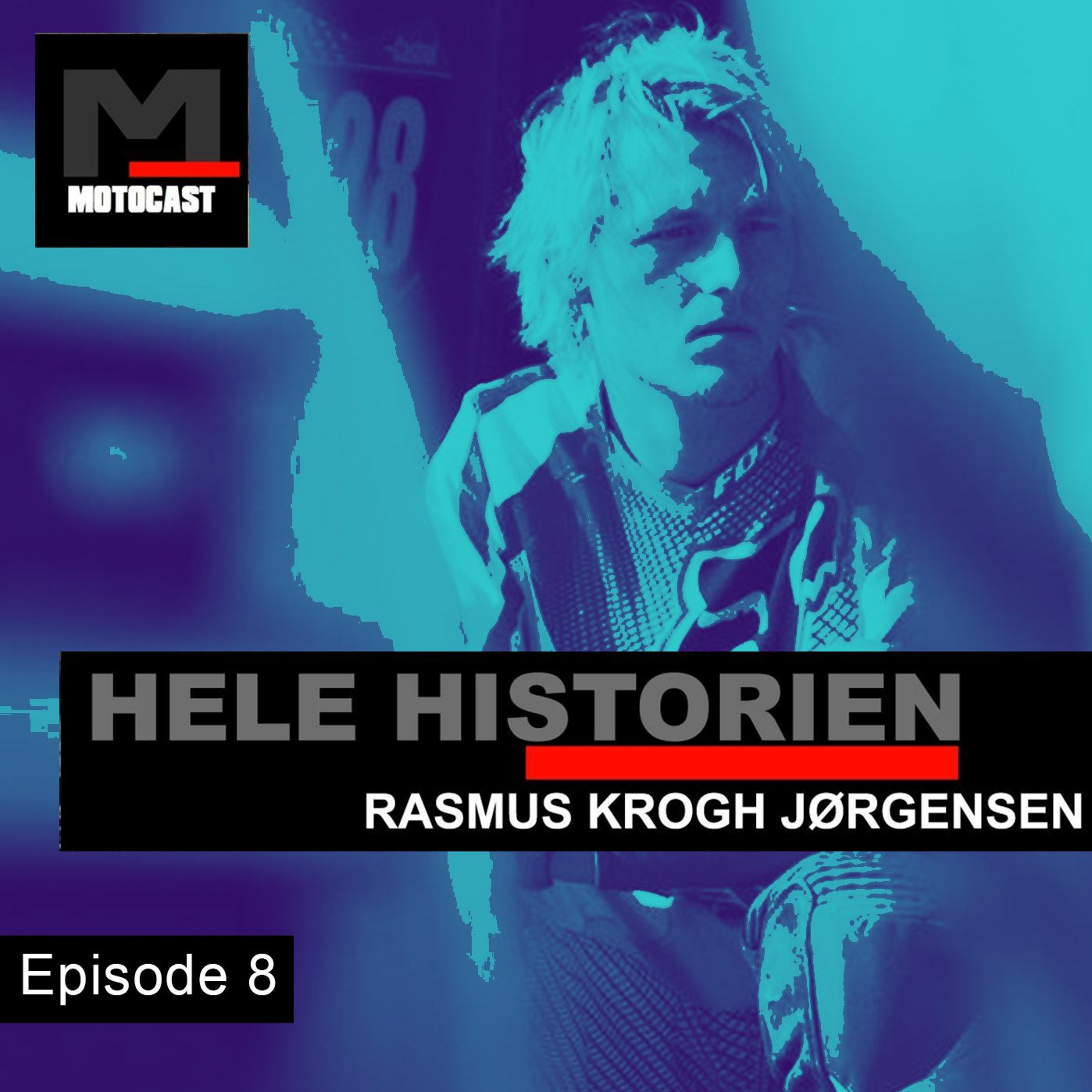 Hele Historien #08 - Du kommer aldrig til at køre igen