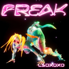 LSDXOXO - Freak