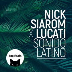 Nick Siarom X Lucati - Sonido Latino (BOC109)