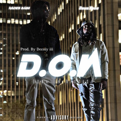 D.O.N(Down On Niggas) ft Hades Babii [Prod. Decoiy iii]