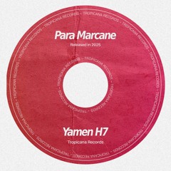 Para Marcane (Yamen H7 Club Mix)