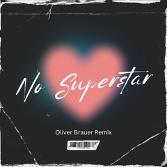 Remady - No Superstar (Oliver Brauer Hypertechno Mix)