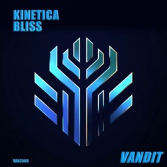 Kinetica - Bliss