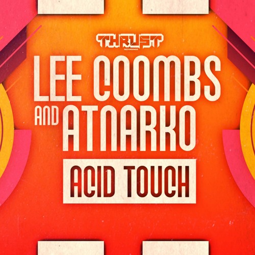 Lee Coombs and Atnarko - Acid Touch