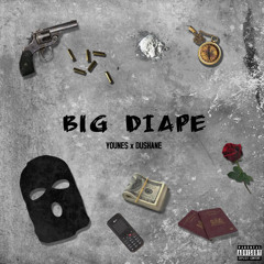 BIG DIAPE (feat. DUSHANE BigGuap)