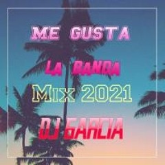 Me Gusta La Banda Mix By DJ Garcia
