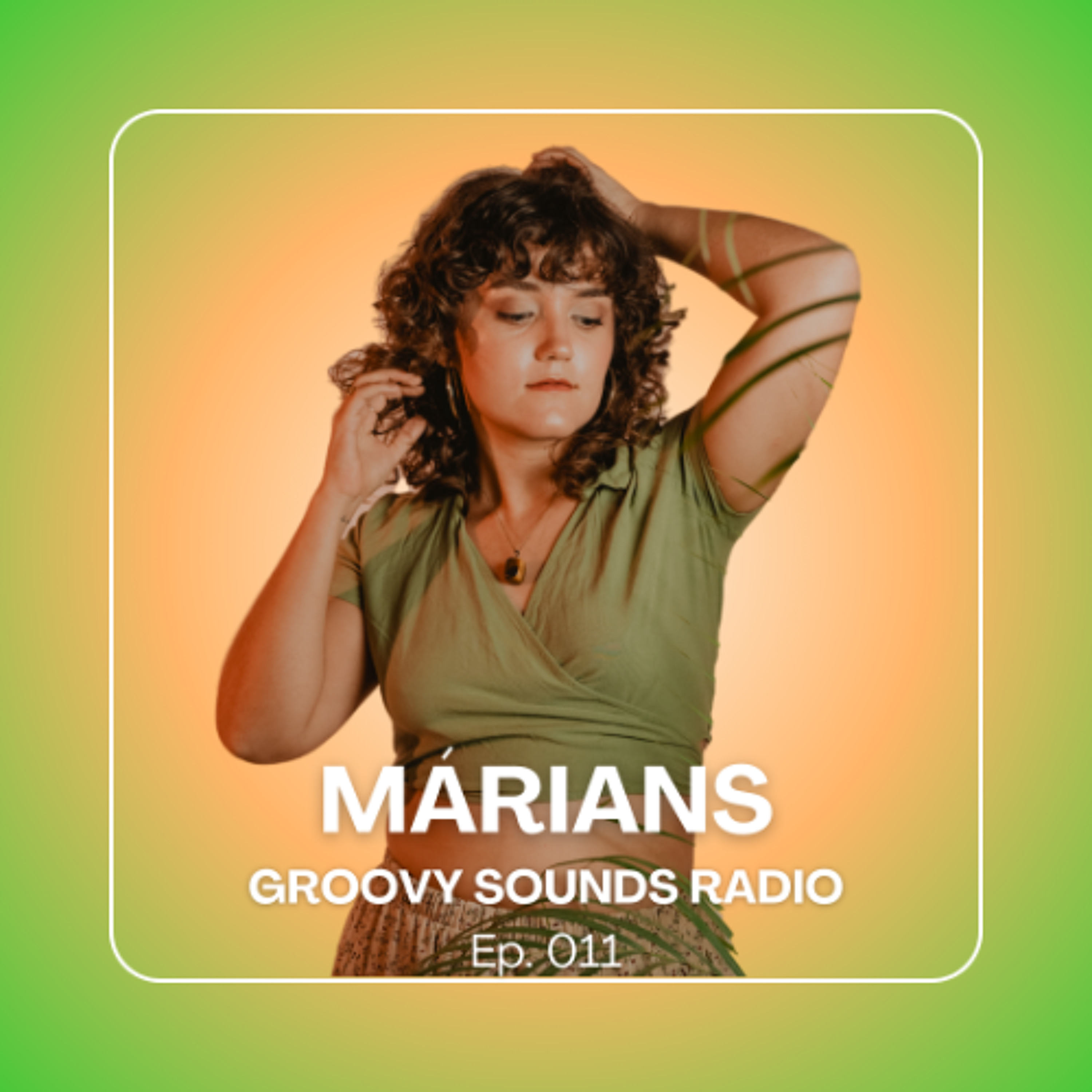 Groovy Sounds Radio #11 - Márians Live Mix episode artwork