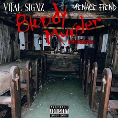 Bloody Murder (DETERIORATION) - FT. MENACE FIEND - PROD. VICTOR PA$COW
