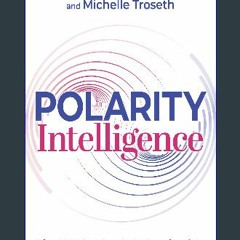 ebook read pdf ⚡ Polarity Intelligence: The Missing Logic in Leadership [PDF]