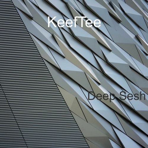 Deep Sesh - Radio Mix - KeefTee