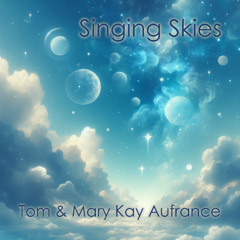 Singing Skies