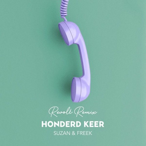 Suzan & Freek - Honderd Keer (Revolt Remix)