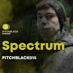 Pitchblack podcast 015 w/ Spectrum