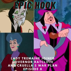 Lady Tremaine joined Governor Ratcliffe