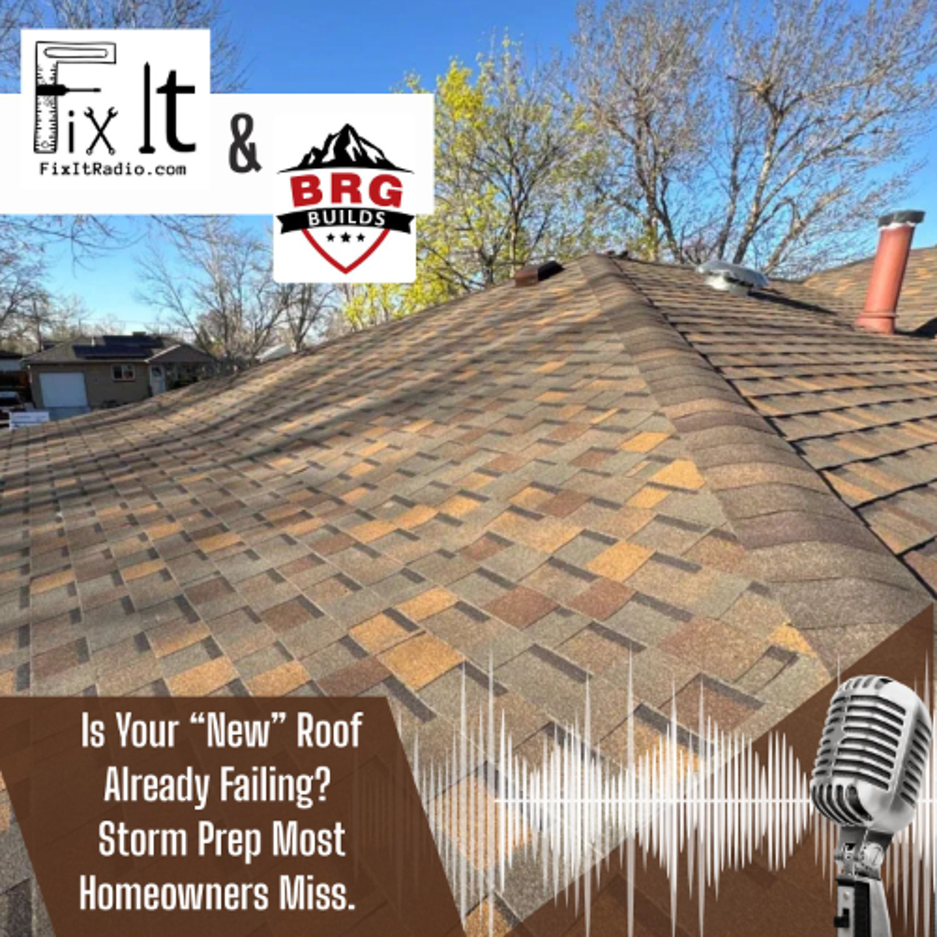 Is Your “New” Roof Already Failing? Storm Prep Most Homeowners Miss. (4-11-26) episode artwork