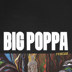 BIG POPPA (Miami Bass Flip)
