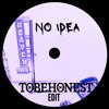 下载视频: No Idea - TOBEHONEST Edit