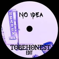 No Idea - TOBEHONEST Edit