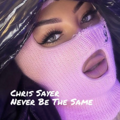 Never Be The Same