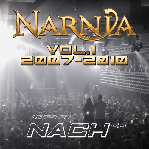 Nach Dj - Narnia Vol.1 (2007 - 2010)