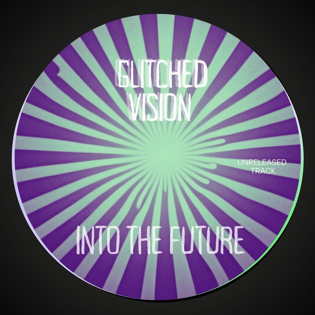 Stream Into The Future by Glitched Vision | Listen online for free on ...
