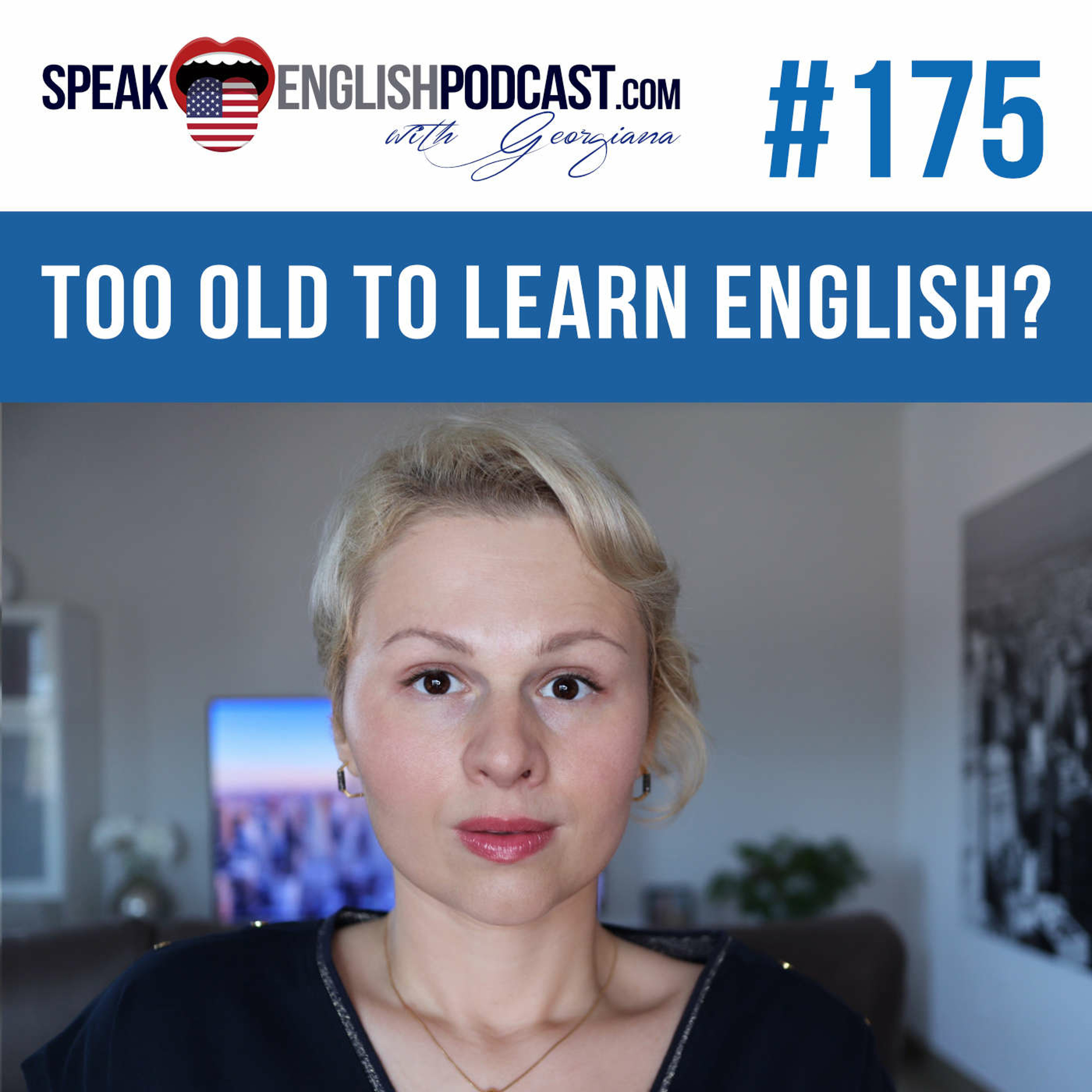 #175 Are you too old to learn English? episode artwork