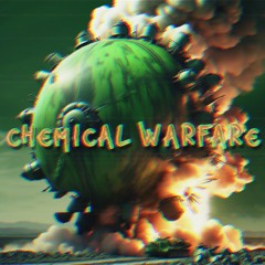 CHEMICAL WARFARE
