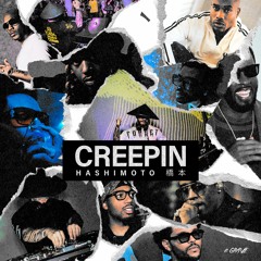 Hashimoto 橋本 - Creepin (Remix)