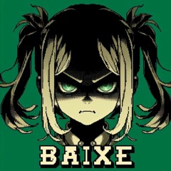 BAIXE (slowed and reverb)