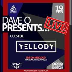 Dave Q Presents... LIVE With Yellody - 19th February 2021