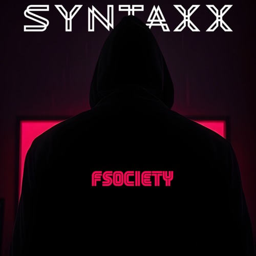 fsociety (Mr. Robot Theme Techno Remix) [FREE DL]