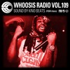 WHOOSIS RADIO VOL.109｜KINO BEATS FROM ATLANTA DJ mix artwork - Electronic music tracklist cover image