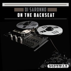 Di Saronno  - On The Backseat (Edit) DOPWAX RECORDS