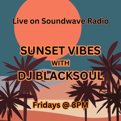 Sunset Vibes With DJ Blacksoul 05.04.24