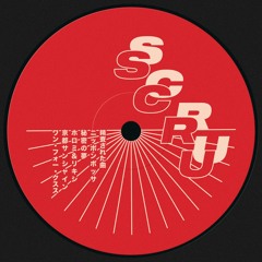 Scruscru - Japanese Edits [SCRU007]