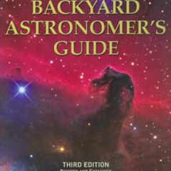 View EBOOK √ The Backyard Astronomer's Guide by  Terence Dickinson &  Alan Dyer EBOOK