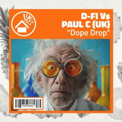 D-Fi Vs Paul C (UK) - Dope Drop - Out Now On Shed Trax